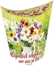 Coffee to go: Eigentlich schenken wir uns ja nix ... Coffee to go: Eigentlich schenken wir uns ja nix ...