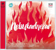 Alexander Lombardi - Gregor Breier - CD: Nebukadnezar - Das Geheimnis des Feuerofens CD: Nebukadnezar - Das Geheimnis des Feuerofens