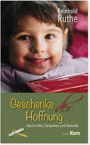 Reinhold Ruthe - Geschenke der Hoffnung Geschenke der Hoffnung