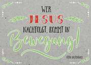 Claudia Elsner - Vera Kaltenbach - Postkartenserie "Wer Jesus nachfolgt" - 10 Stück Postkartenserie "Wer Jesus nachfolgt" - 10 Stück