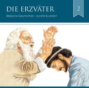 Daniel Kopp - Bernhard J. van Wijk - Die Erzväter (2) - Hörbuch Die Erzväter (2) - Hörbuch