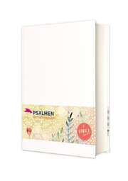 Die Bibel zum Selbstgestalten - die Psalmen Die Bibel zum Selbstgestalten - die Psalmen