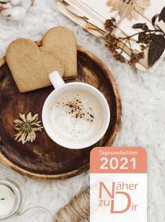 Näher zu Dir 2021 - Buchkalender Motiv Kaffeepause