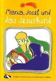 Gabi Baumgartner - Maria, Josef und das Jesuskind Maria, Josef und das Jesuskind