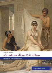 Stefan Felber - Gerade um dieser Zeit willen Gerade um dieser Zeit willen