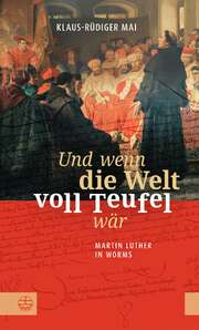 Klaus-Rüdiger Mai - Und wenn die Welt voll Teufel wär Und wenn die Welt voll Teufel wär
