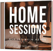 CD: Home Sessions - Das ist mein König CD: Home Sessions - Das ist mein König