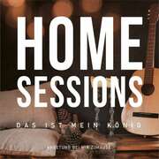 CD: Home Sessions - Das ist mein König