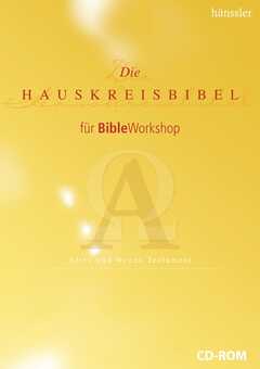 CD-ROM: Die Hauskreisbibel AT & NT für BibleWorkshop CD-ROM: Die Hauskreisbibel AT & NT für BibleWorkshop