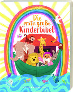 Antonia Woodward - Die erste große Kinderbibel Die erste große Kinderbibel