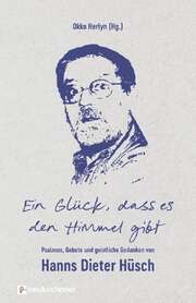 Okko Herlyn - Ein Glück, dass es den Himmel gibt Ein Glück, dass es den Himmel gibt