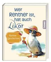 Wer Rentner ist, hat auch Likör Wer Rentner ist, hat auch Likör