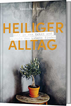 Heiliger Alltag