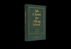 Henry Scudder - Als Christ im Alltag leben Als Christ im Alltag leben