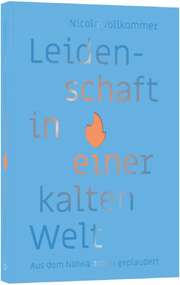 Leidenschaft in einer kalten Welt