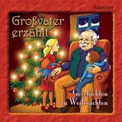CD: Großvater erzählt: Geschichten zu Weihnachten