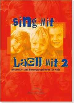 Sing mit, lach mit 2 (Liederheft)
