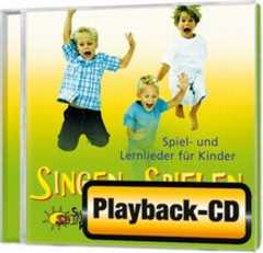 Playback-CD: Singen, Spielen, Lachen