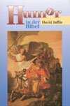 David Jaffin - Humor in der Bibel Humor in der Bibel