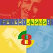 Feiert Jesus! 8 - Playback Feiert Jesus! 8 - Playback