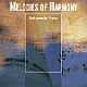 Melodies of Harmony Melodies of Harmony