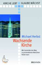 Prof. Dr. Michael Herbst - Wachsende Kirche Wachsende Kirche