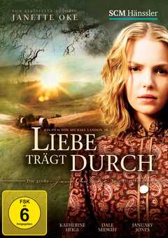 Janette Oke - Katherine Heigl - January Jones - Dale Midkiff - Jan Jones - J Jones - DVD: Liebe trägt durch DVD: Liebe trägt durch