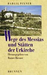 Wege des Messias und Stätten der Urkirche