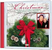 Bill Gaither - Gloria Gaither - Bill & Gloria Gaither - Christmas Christmas