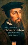 Herman J. Selderhuis - Johannes Calvin Johannes Calvin