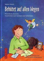 Sabine Münch - Behütet auf allen Wegen Behütet auf allen Wegen