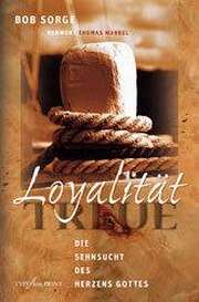 Bob Sorge - Loyalität Loyalität