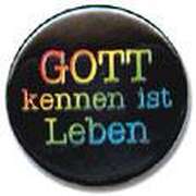 Ansteckbutton "Gott kennen ist Leben"