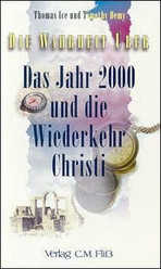 Thomas Ice - Das Jahr 2000 und die Wiederkehr Christi Das Jahr 2000 und die Wiederkehr Christi