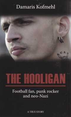 Damaris Kofmehl - Der Hooligan - englisch Der Hooligan - englisch