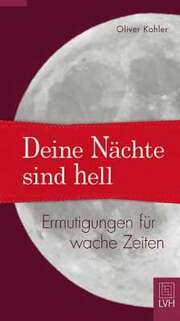 Oliver Kohler - Deine Nächte sind hell Deine Nächte sind hell