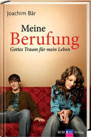 Joachim Bär - Meine Berufung Meine Berufung
