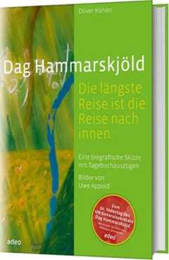 Dag Hammarskjöld - Die längste Reise ist die Reise nach innen.