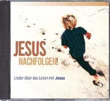 CD: Jesus nachfolgen!