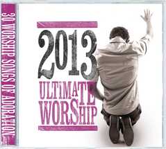 2CD: Ultimate Worship 2013