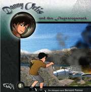 Bernard Palmer - Danny Orlis und das Flugzeugwrack (3) Danny Orlis und das Flugzeugwrack (3)