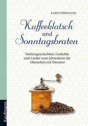 Karin Hermanns - Kaffeeklatsch und Sonntagsbraten Kaffeeklatsch und Sonntagsbraten