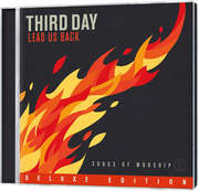 Third Day - 2-CD: Lead Us Back (Deluxe Edition) 2-CD: Lead Us Back (Deluxe Edition)