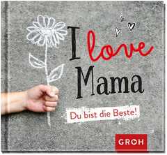 I love Mama I love Mama