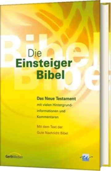 Die Einsteiger-Bibel Die Einsteiger-Bibel