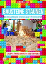 Heiko Metz - Bausteine staunen Bausteine staunen