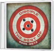 CD: The Best Of Disciple 2005 - 2013
