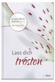 Jürgen Werth - Jürgen Werth - Lass dich trösten Lass dich trösten