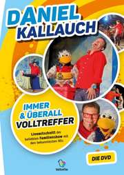 Daniel Kallauch - DVD: Immer & überall Volltreffer! DVD: Immer & überall Volltreffer!