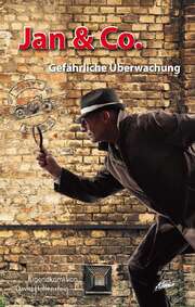 David Hollenstein - Jan & Co. - Gefährliche Überwachung (7) Jan & Co. - Gefährliche Überwachung (7)